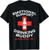 Emotional Support Drinking Buddy Pet Funny Saying Men Women T-Shirt