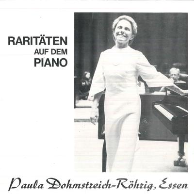 LP-Schallplatte PAULA DOHMSTREICH ROHRIG - Raritaten Auf Dem Piano F667955 KARO MUSIKPRODU Deutschland Klassik Gebraucht