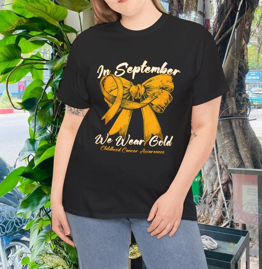 In September We Wear Gold Childhood Cancer Awareness Month T-Shirt 3XL