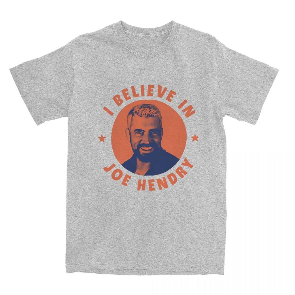 T Shirt I Believe In Joe Hendry T-Shirts Trendy Cool Summer Tee Shirt Vintage Casual Cotton Tops Gift Idea