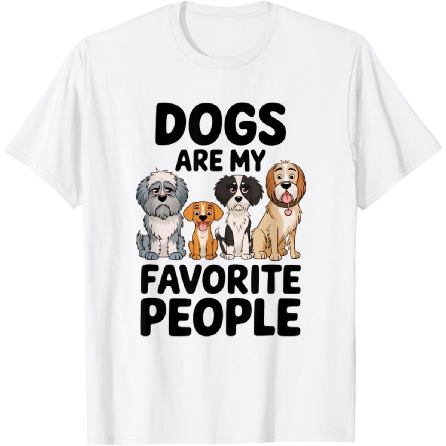 Dogs Are My Favorite People - Funny Dog Lover Men Women T-Shirt XXXXXL белый