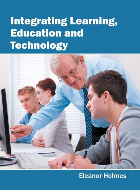 The Integrating Learning, Education and Technology Book