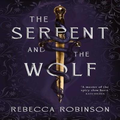 The Serpent and the Wolf by Rebecca Robinson Paperback Book 9781398546011