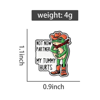 Cowboy Frog Enamel Pins Not Now Partner My Tummy Hurts Brooches Lapel Badges Funny Froggy Jewelry Gift for Friends