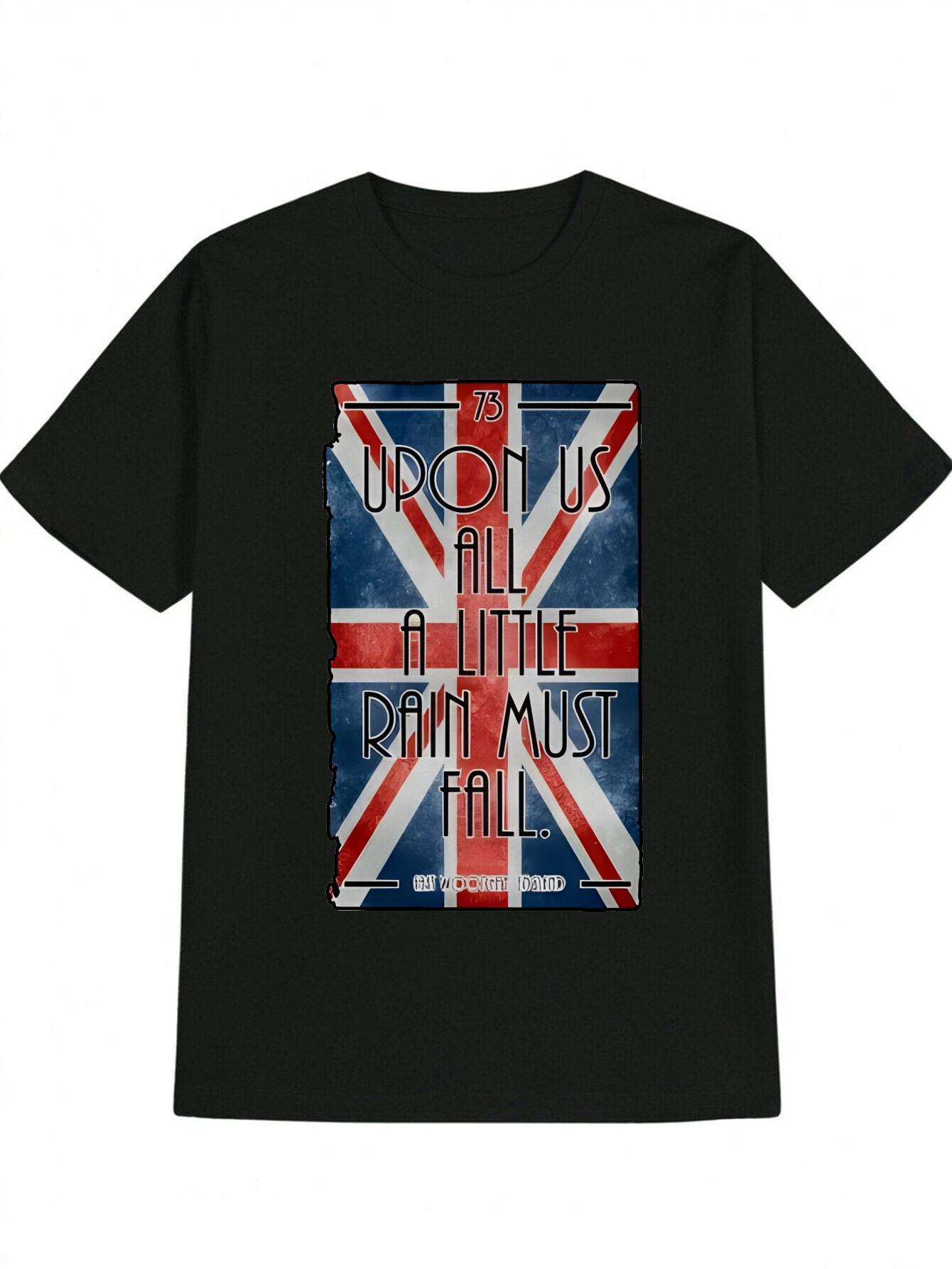 

British Flag Up Upon Us All A Little Rain Must Fall Graphic T-shirt - Casual Round Neck S