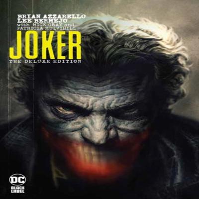 Joker by Brian Azzarello The Deluxe Edition by Lee Bermejo Hardback Book 9781401294281