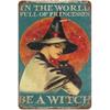 In A World Full of Princesses Be A Witch Happy Halloween Metal Tin signs Indoor & Outdoor Home Bar Coffee Wall Decor Posters