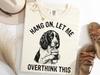 Springer Overthink Coffee Shirt, Hang On Let Me Overthink Funny Tee