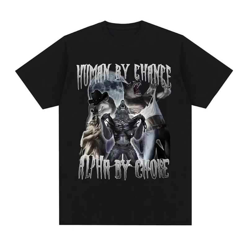 HuUnisex By Chance Alpha By Choice Wolf Funny Meme T Shirts Unisex Women Casual Cotton Tshirt Vintage Short Sleeve Oversized Tshirts