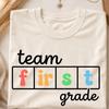 Team First Grade Teacher Shirt, Colorful Block Letters, Unisex Fit, Back To School Tee