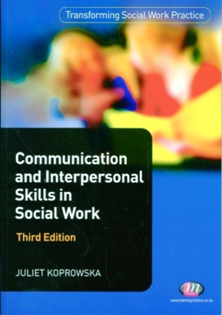The Communication and Interpersonal Skills In Social Work Book