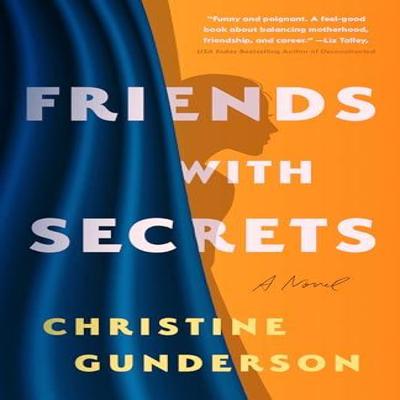 Friends with Secrets by Christine Gunderson Paperback Book 9781662522710