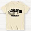 Kessel Run Just Flew It Unisex 100% Cotton Summer Casual Cool Loose T-Shirt
