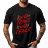 Know Jesus Know Peace Graphic Shirts Shirts Alphabet Mens Clothing 2024 Tshirts Men Big Size Party