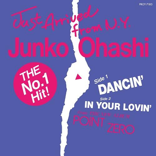 

7inch Record JUNKO OHASHI - Dancin / In Your Lovin PROT7183 UNIVERSAL MUSIC 2022 Japan Japanese Pop/Rock