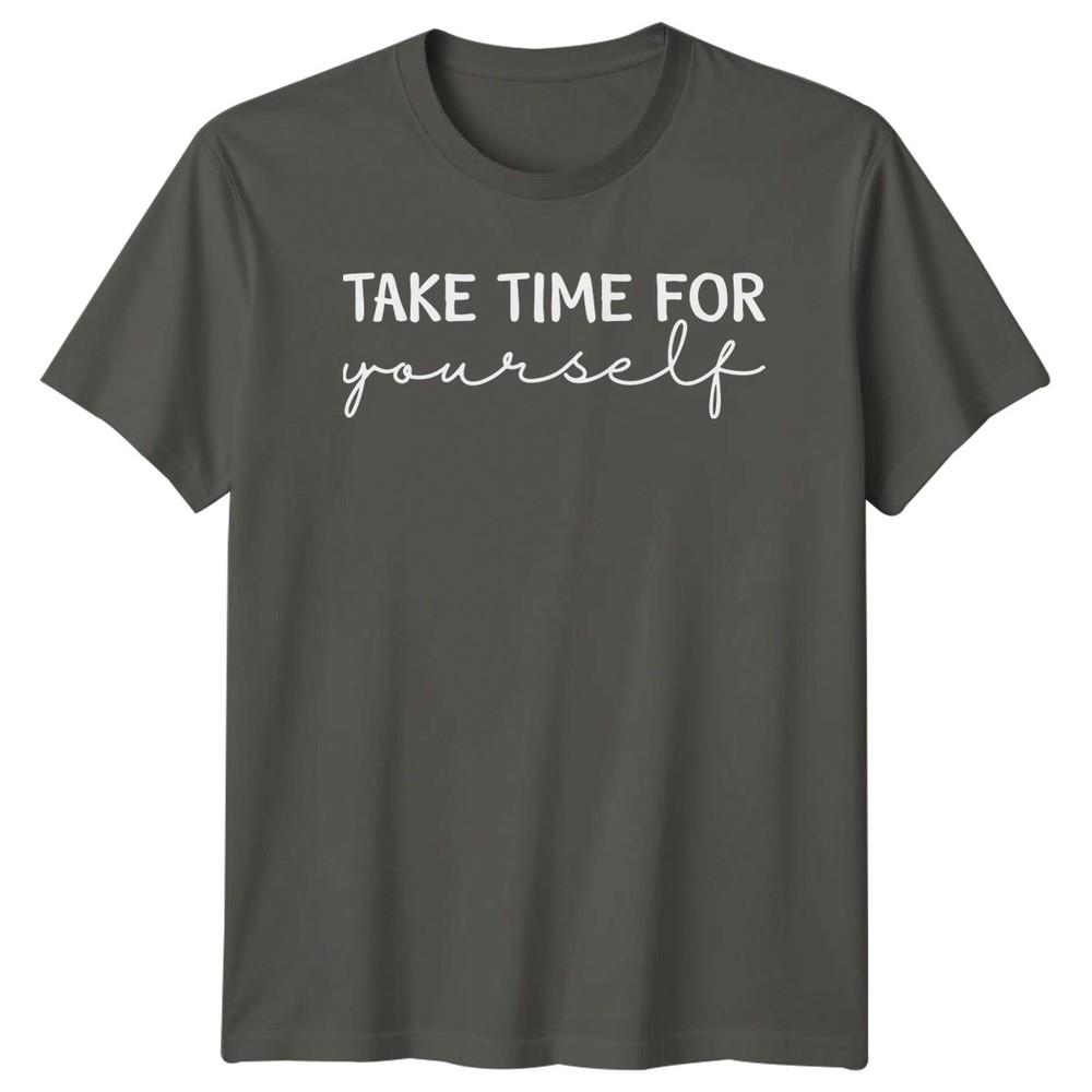 Take Time For Unisexs TShirt SelfCare Wellness Gift For Her S