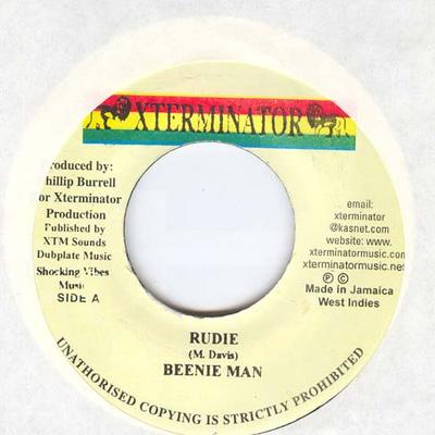 7-tums Skiva BEENIE MAN - Rudie NONE XTerminator 2005 Jamaica Reggae, Ska & Dub Begagnad