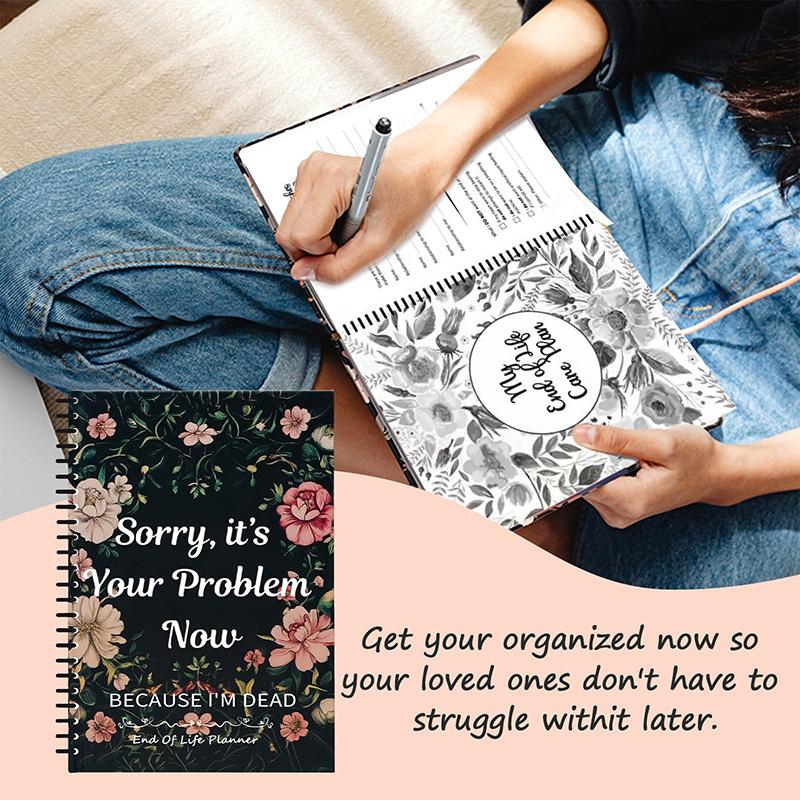 Sorry, It'S Your Problem Now Because I'M Dead - End Of Life Planner & Organizer Binder - Life Book Document Organizer