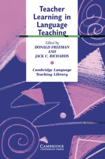The Teacher Learning In Language Teaching Book