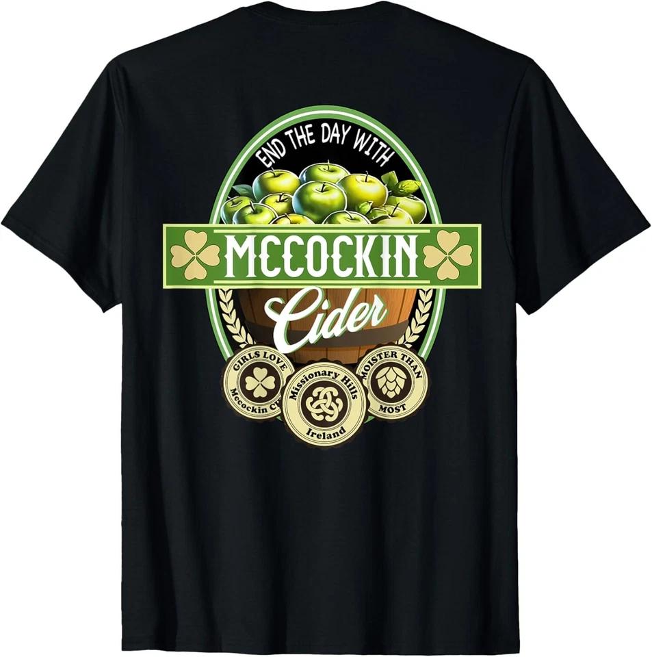 Saint Patricks Day Food Mccockin Cider Funny End Day Unisex T-Shirt 2XL