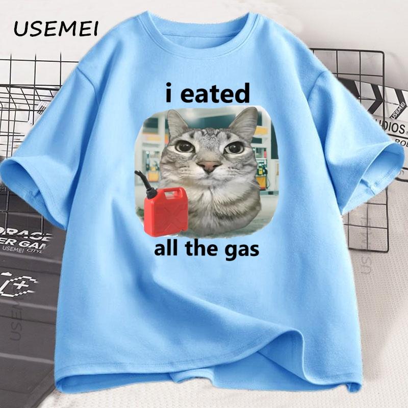 I Eated All The Gas Cat Funny Tshirt Unisex Unisex Funny Unhinged Weird Cat Tshir Humor Animal Graphic Tees Funniest Y2k Clothes