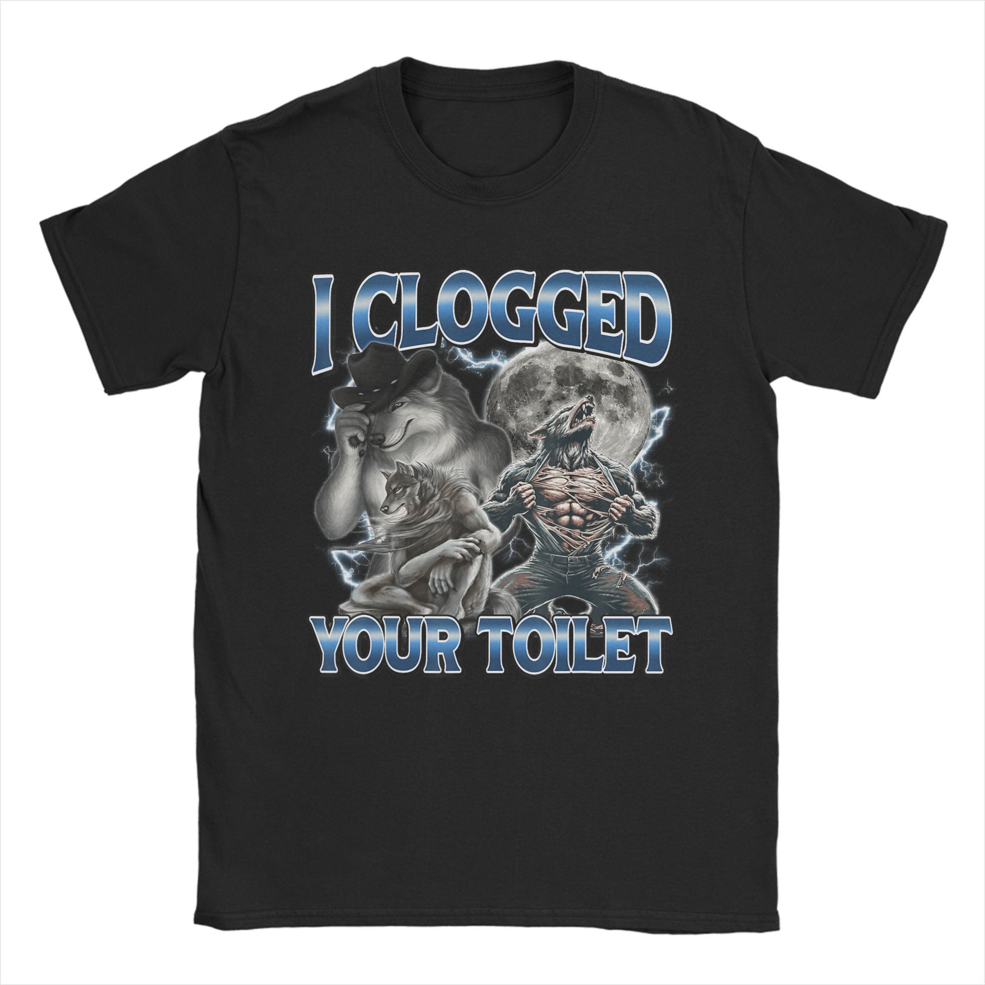 Men TShirts I Clogged Your Toilet Funny Wolf Meme Creative Cotton Tees Short Sleeve T Shirts Crewneck Clothes Original S