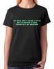 My Mum Didn't Raise A B#tch But If She Did It's My Brother T-Shirt