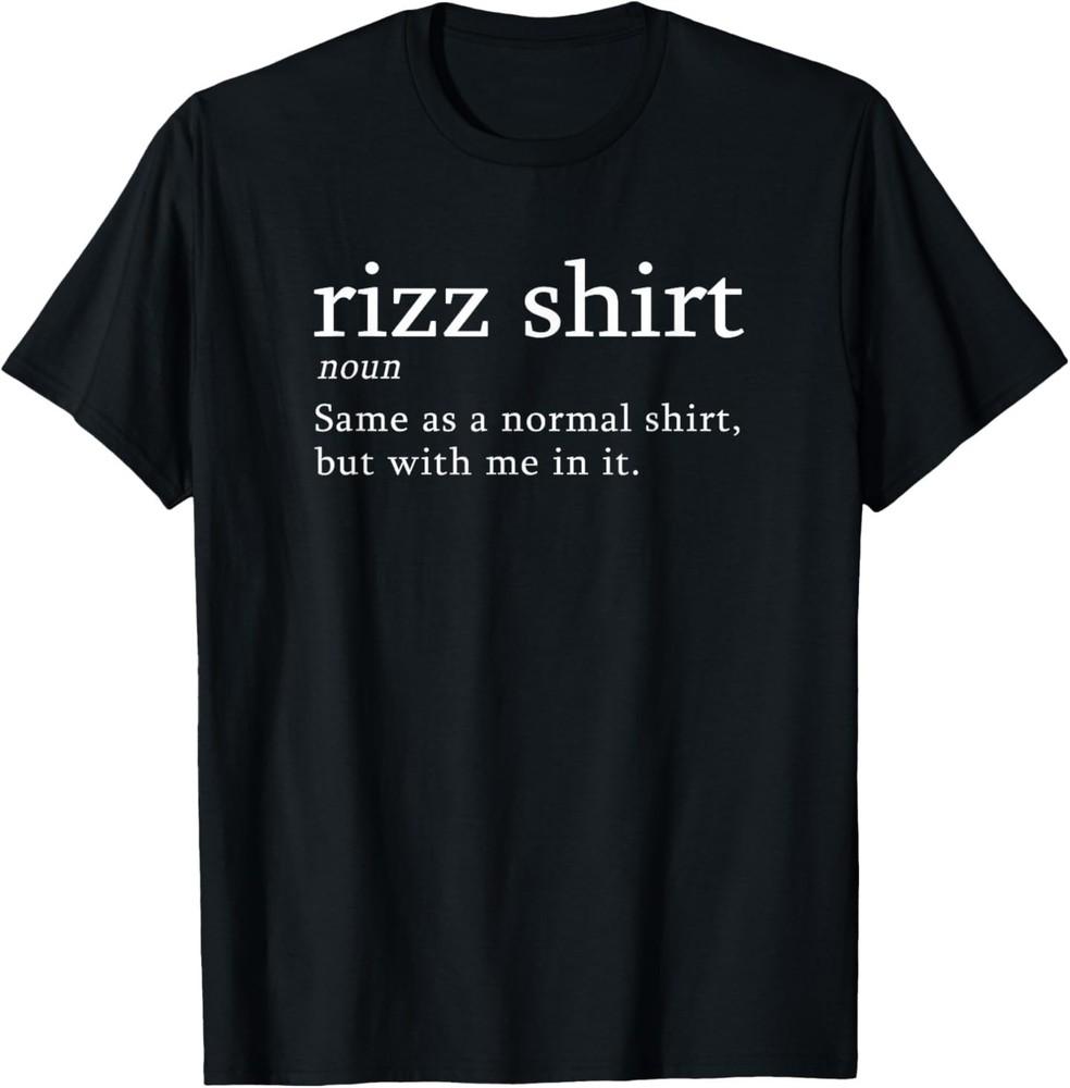 Funny Rizz Shirt Definition Meme Joke Slang T-Shirt 3XL