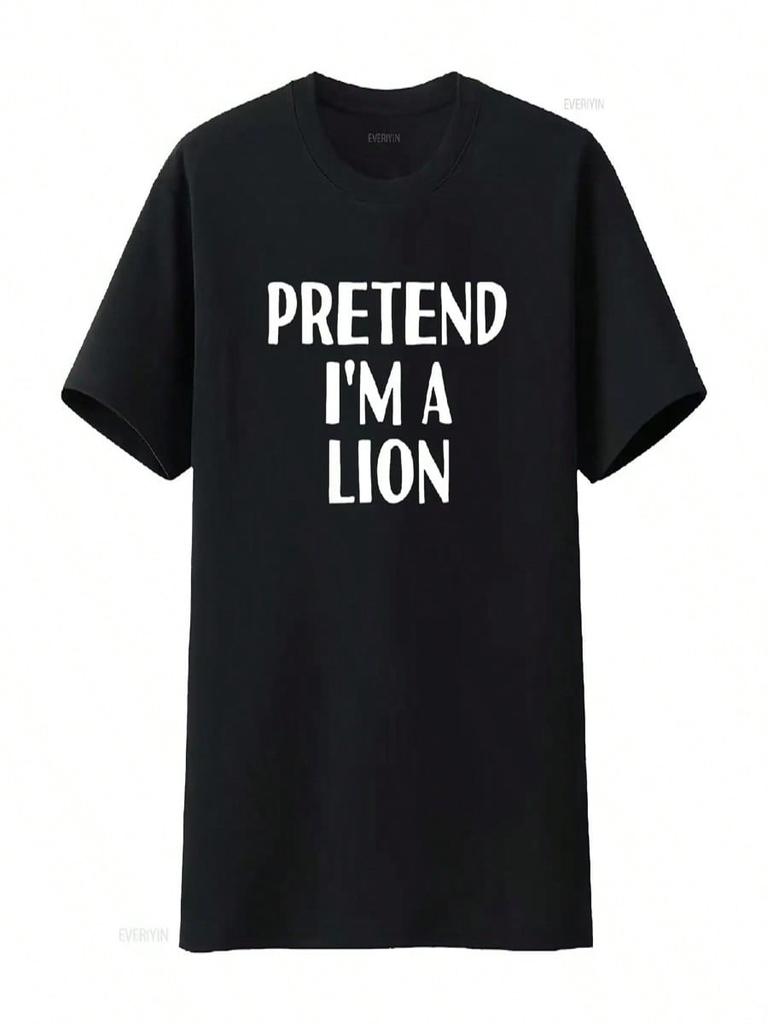 PRETEND I M A LION Funny Halloween DIY Costume T Shirt Vintage Washed Versatile Top For Everyday Wear Stretched Stylish