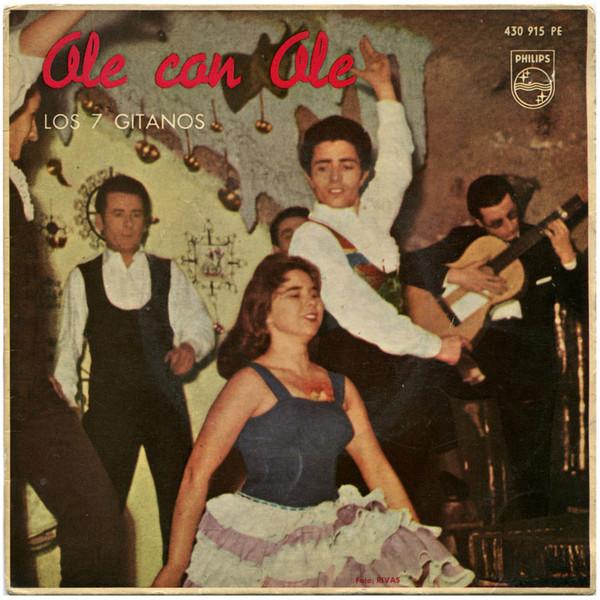 7inch Record LOS 7 GITANOS Ole Con Ole 430915PE PHILIPS 1963 Spain Latin Used