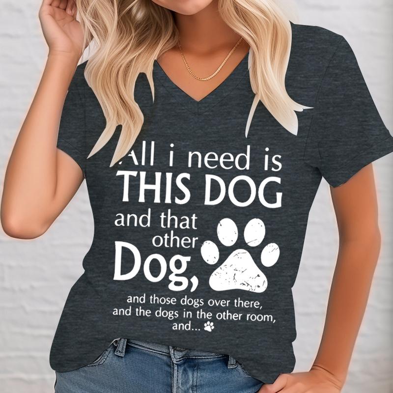 All I Need Is This Dog Women Tshirts Dog Paw Prints Vneck Animals Lover Graphic T Shirts Women Gift FeUnisex Clothing Casual Top