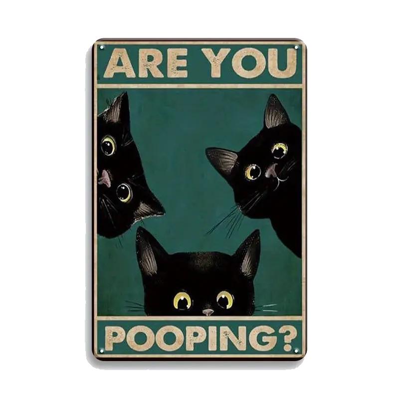 Retro Tin Sign Vintage  Are You Pooping Signs Bathroom Restroom Wall Toilet DecorCats Lover Gift Funny Black Cat8x12inch