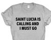 Saint Lucia Calling T-Shirt: Island Vacation Tee