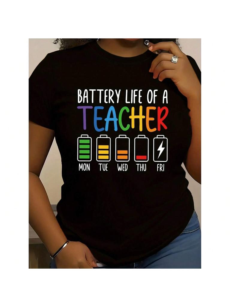 Battery Life Of A Teacher Graphic T-Shirt For Women - Regular Length Polyester Material Knit Fabric Casual Style All Seasons