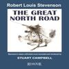 The Great North Road by Robert Louis Stevenson Paperback Book 9781068458309