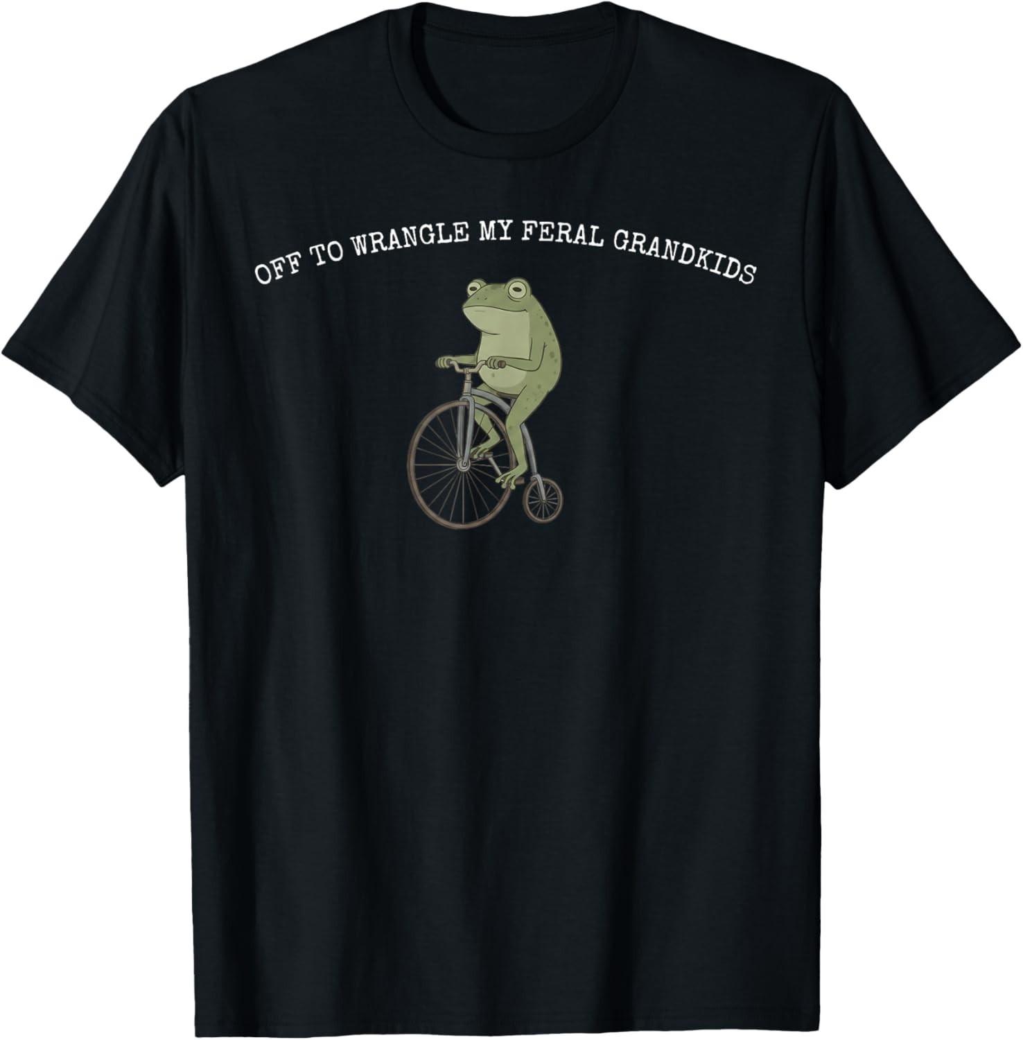Off To Wrangle My Feral Grandkids Funny Frog Grandma Grandpa T-Shirt S