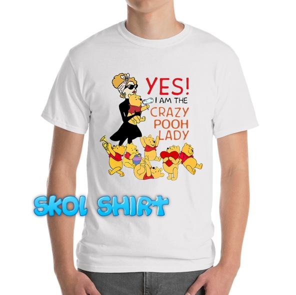 

Yes I Am The Crazy Pooh Lady Cartoon Winnie The Pooh Funny White T-Shirt