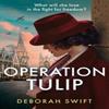 Operation Tulip by Deborah Swift Paperback Book 9780008586904