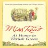 At Home In Thrush Green by Miss Read Paperback Book 9780752883878