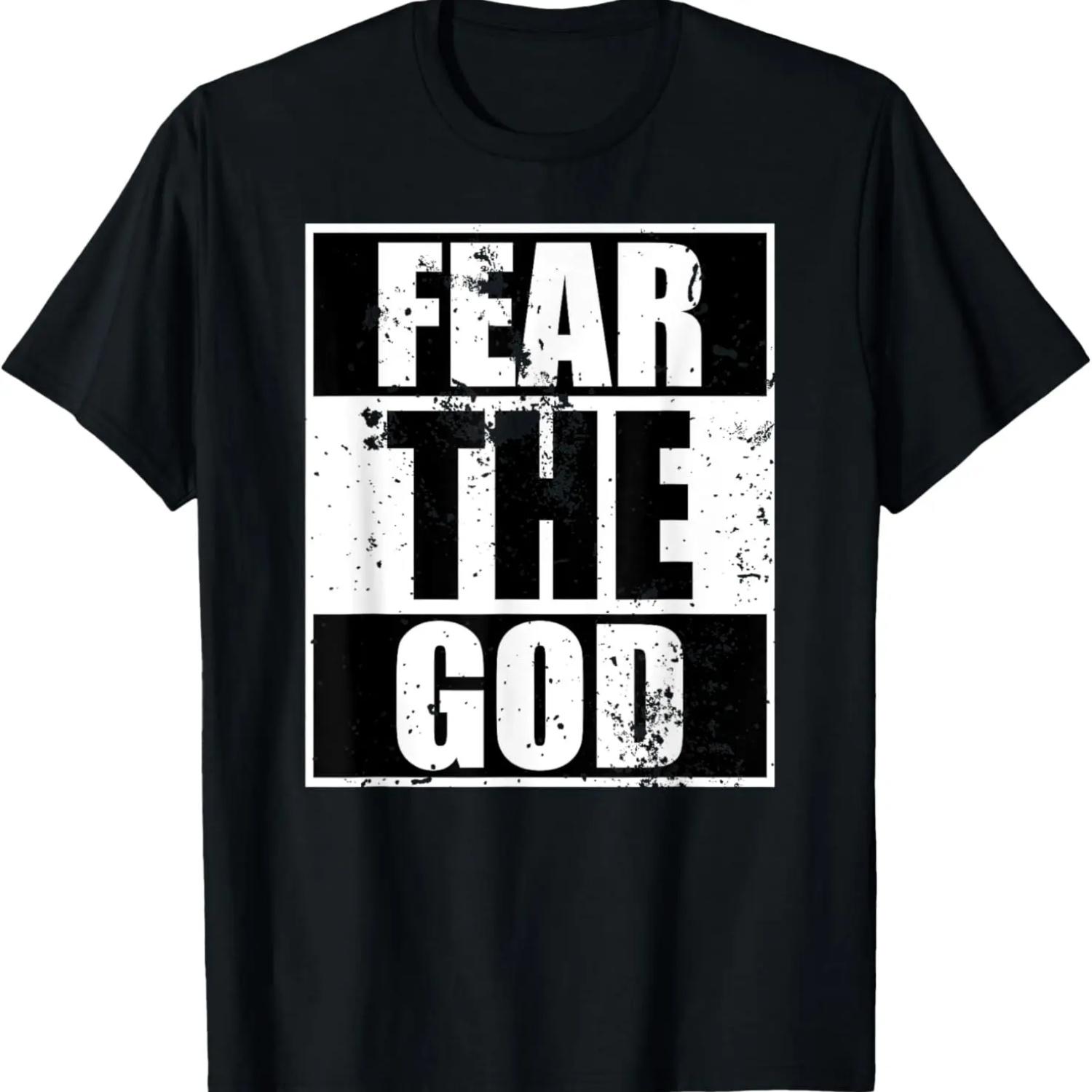 Fear The God Funny Christian T-Shirt Gifts Men Women Father S чёрный