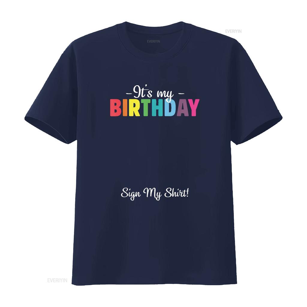 Es Ist Mein Geburtstag Zeichen Für Unisex T-Shirt Mit Stilvollem Design Vintage Gewaschenes Oberteil Für Den Alltag Designer Kleidung Leicht