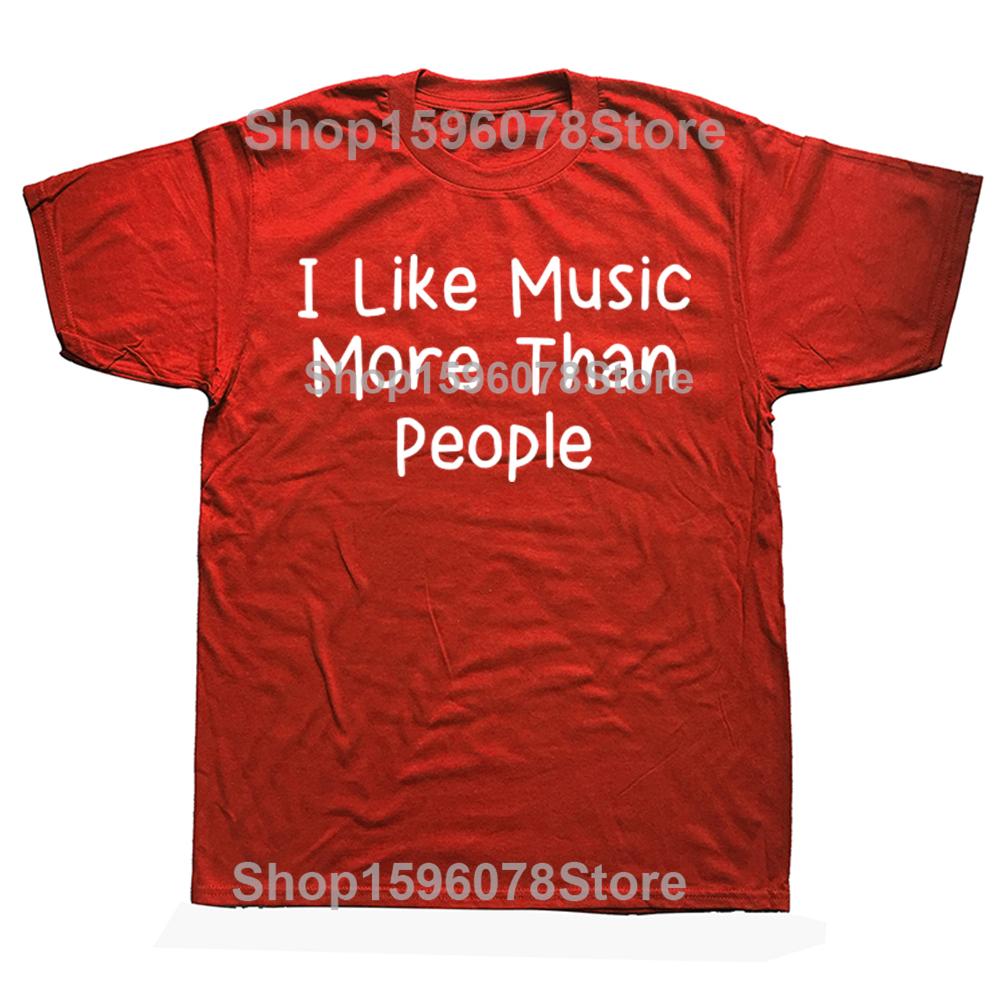 Funny I Like Music More Than People Tshirts Men Womens Fashion Casual Tshirt 100 Cotton Loose Oversized T Shirt Summer