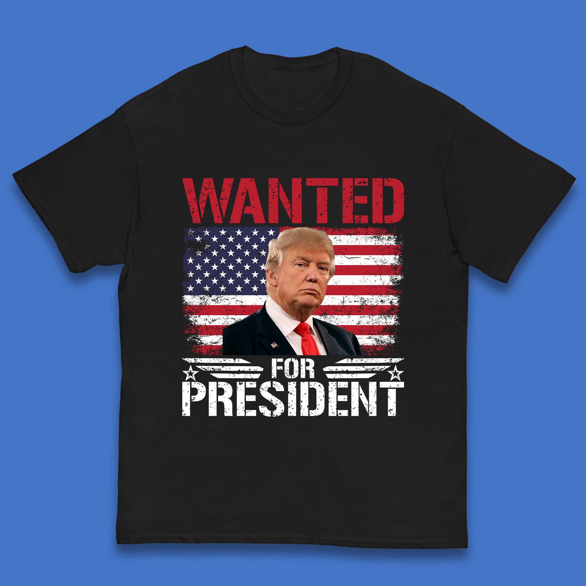 Wanted For President Donald Trump Mugshot Election 2024  Donald Trump Take America Back Kids T Shirt 150