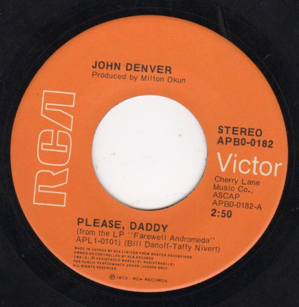 

7inch Record JOHN DENVER - Please, Daddy APB00182 RCA VICTOR 1973 Canada Country/Folk Used