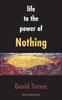 The Life To the Power of Nothing Book