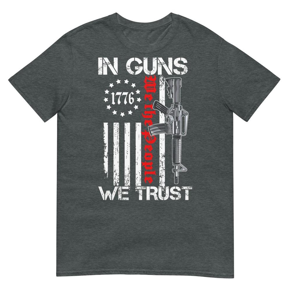In Guns We Trust We The People Ar15 Usa Flag Pro Guns Tshirt