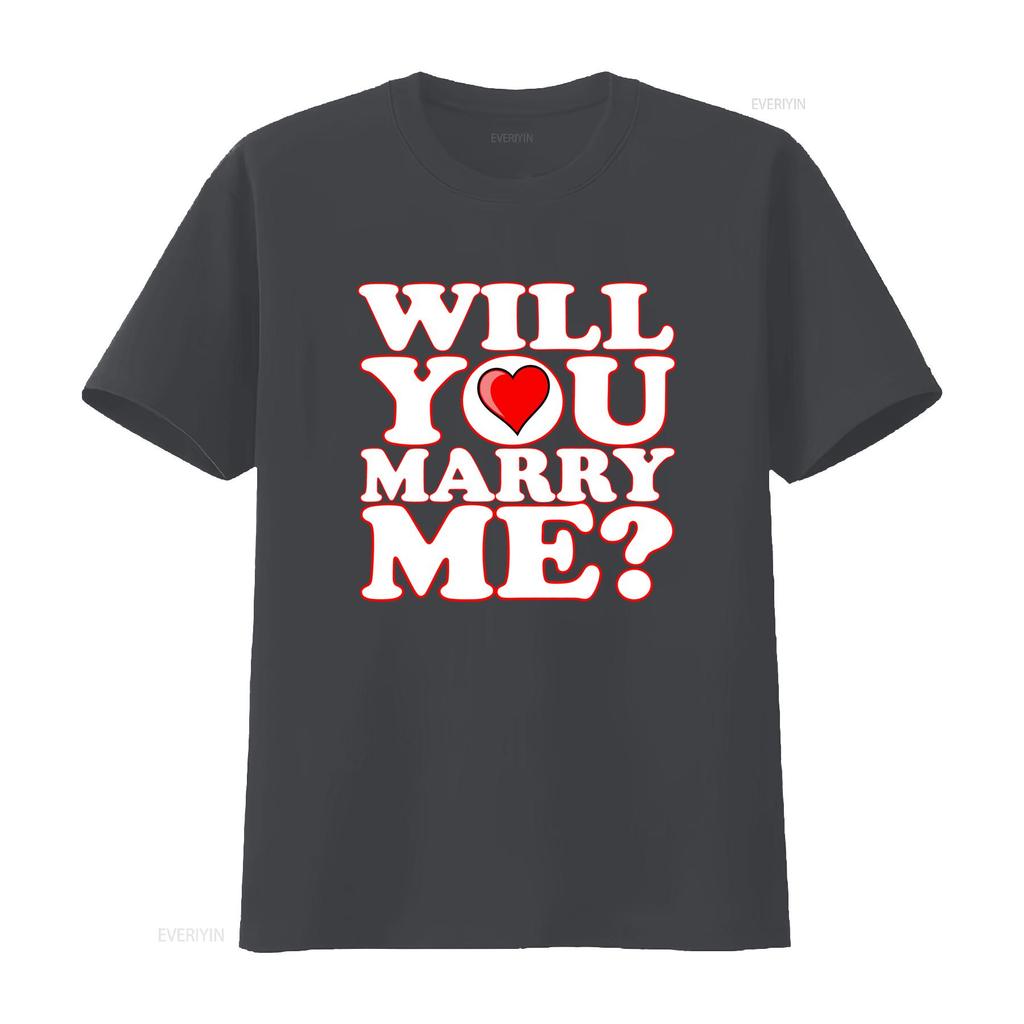 Will You Marry Me Heart Print Wedding Proposal Unisexs T Shirt Vintage Streetwear Comfortable Stretched Breathable Stylish