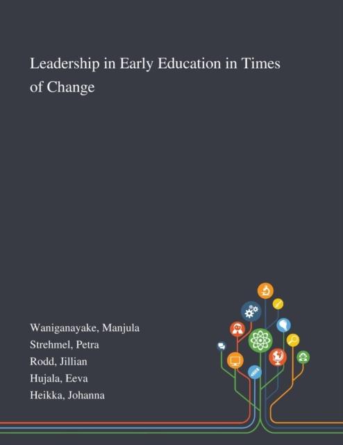 The Leadership In Early Education In Times of Change Book