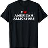 I Love American Alligators, I Heart American Alligators T-Shirt