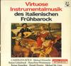 LP Record CAMERATA KOLN  Virtuose Instrumentalmusik Des Ital SCGLX73999 CCHRISTOPHORUS Germany Classical Used